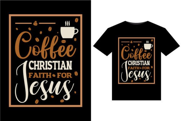 Coffee Christian Faith for T-Shirts Review