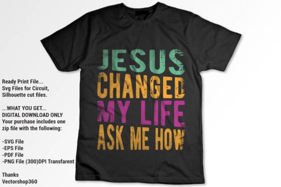 Jesus Changed My Life: Graphics & T-Shirt Designs Review
