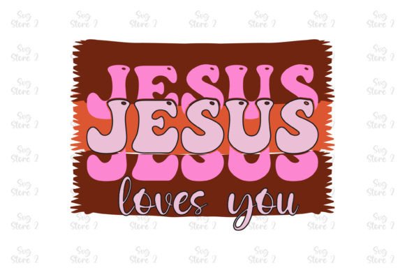 Jesus Loves You Graphics for T-Shirt Designs